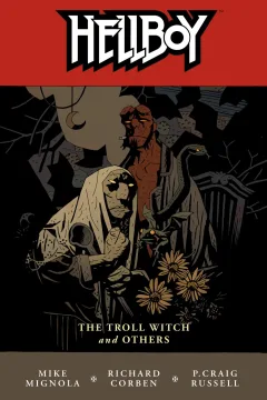 Hellboy: The Troll Witch and Others