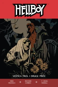 Hellboy: Veštica trol i druge priče