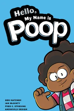Hello, My Name Is Poop