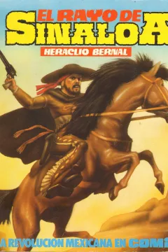 Heraclio Bernal: El Rayo de Sinaloa