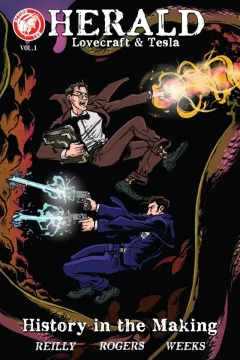 Herald: Lovecraft & Tesla: History In the Making