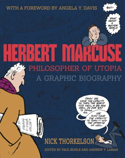 Herbert Marcuse, Philosopher of Utopia: A Graphic Biography (2019) - Series 