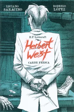 Herbert West: Carne Fresca