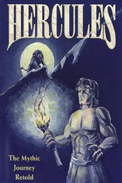 Hercules the Mythic Journey Retold