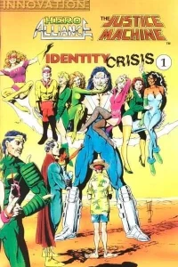 Hero Alliance & Justice Machine: Identity Crisis