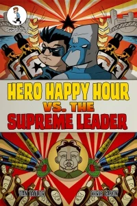 Hero Happy Hour Vs. The Supreme Leader