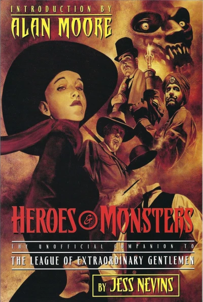 Heroes & Monsters: The Unofficial Companion to The League of Extraordinary Gentlemen (2003) - Series 