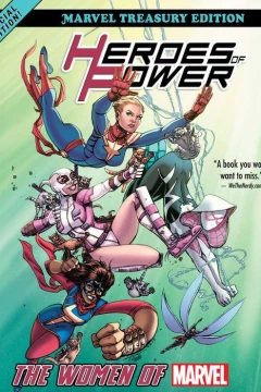 Heroes of Power: The Women of Marvel - All-New Marvel Treasury Edition