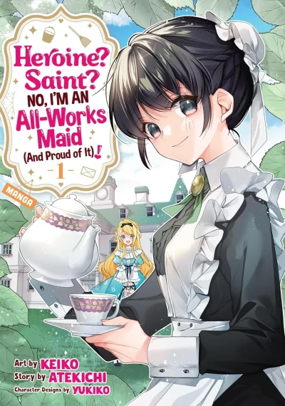 Heroine? Saint? No, I’m an All-Works Maid (And Proud of It)! (Trade Paperback, 2024) - Series 