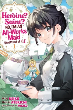 Heroine? Saint? No, I’m an All-Works Maid (And Proud of It)!