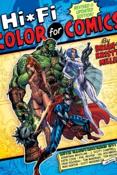 Hi-Fi Color for Comics: Revised & Updated Edition