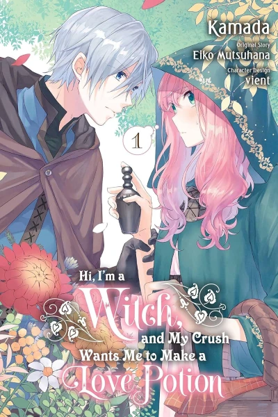 Hi, I'm a Witch, and My Crush Wants Me to Make a Love Potion (2022) - Series 