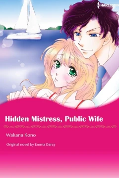 Hidden Mistress, Public Wife
