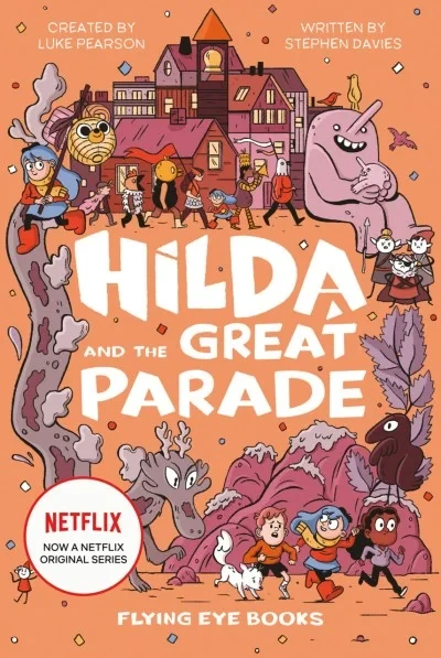 Hilda and the Great Parade: TV Tie-In Edition (2019) - Series 