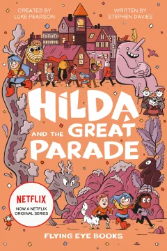 Hilda and the Great Parade: TV Tie-In Edition