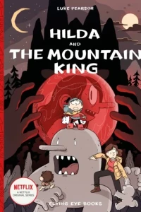 Hilda and the Mountain King