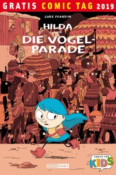 Hilda und die Vogelparade: Gratis Comic Tag 2019