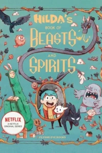 Hilda's Book of Beasts and Spirits