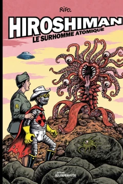 Hiroshiman, Le Surhomme Atomique