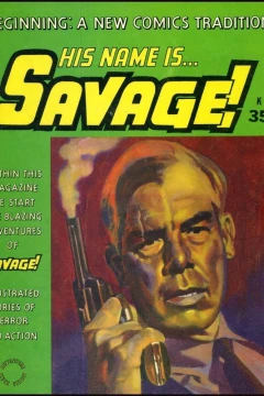 His Name is Savage