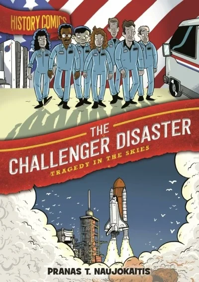 History Comics: The Challenger Disaster: Tragedy in the Skies (2020) - Series 