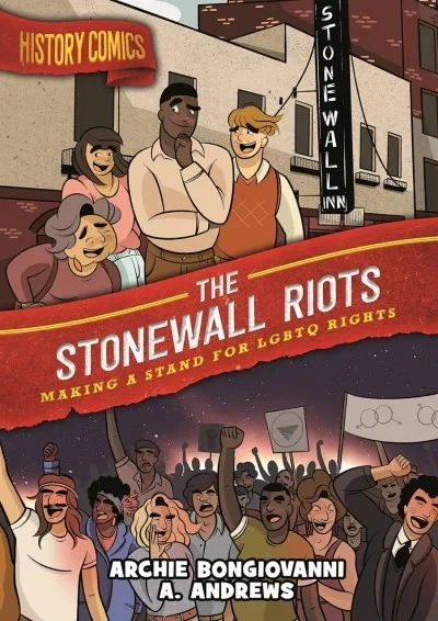 History Comics: The Stonewall Riots - Making a Stand for LGBTQ Rights - Series 