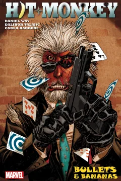 Hit-Monkey by Daniel Way: Bullets & Bananas