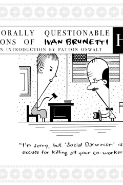 Ho! The Morally Questionable Cartoons of Ivan Brunetti