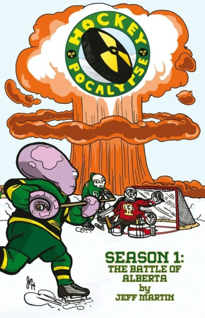 Hockeypocalypse Season 1: The Battle of Alberta (2014) - Series 