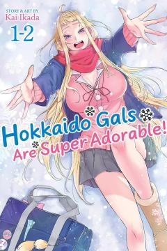 Hokkaido Gals Are Super Adorable! Omnibus