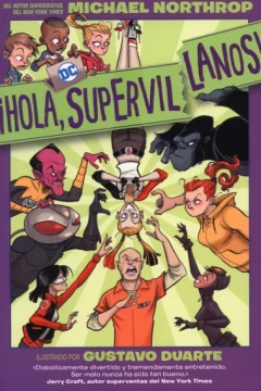 ¡Hola, Supervillanos!