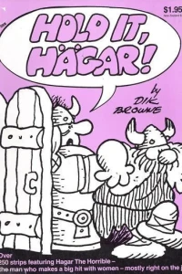 Hold It, Hagar!