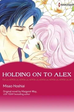 Holding On To Alex