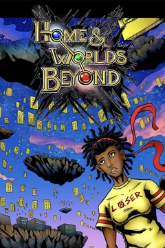 Home and Worlds Beyond