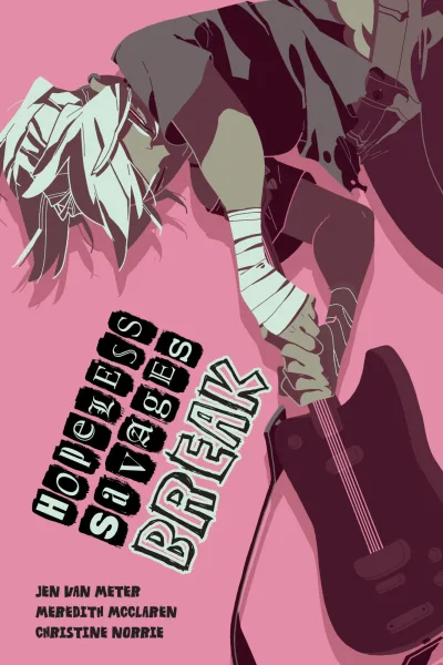 Hopeless Savages: Break (Trade Paperback, 2015) - Series 