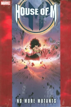 House of M: No More Mutants