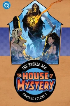 House of Mystery: The Bronze Age Omnibus