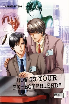 How is your Ex-Boyfriend?
