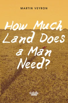 How Much Land Does A Man Need?