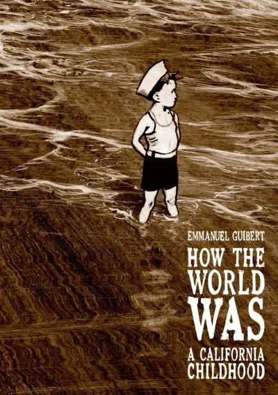How the World Was: A California Childhood (2014) - Series 