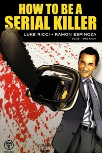 How to Be a Serial Killer