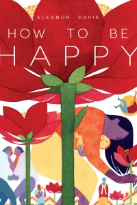 How To Be Happy