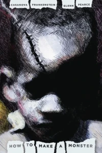 How to Make a Monster: Ugly Memories of Chicago from a South Side Escapee