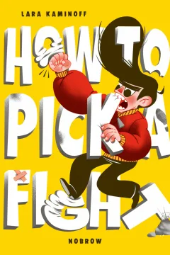 How to Pick a Fight