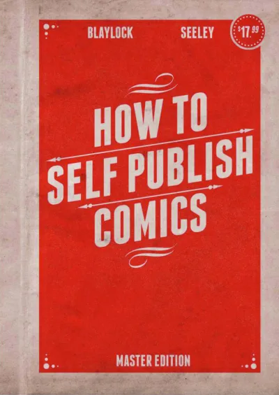 How To Self Publish Comics Master Edition (2015) - Series 