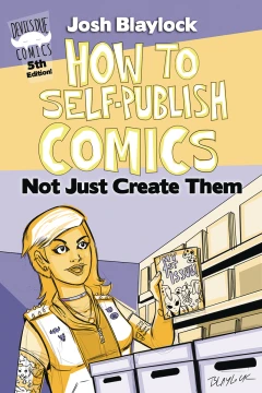 How to Self Publish Comics: Not Just Create Them