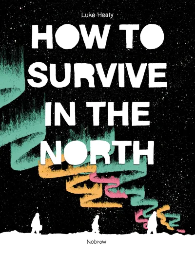How to Survive in the North (2016) - Series 