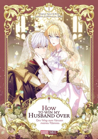 How to Win My Husband Over - Der Weg zum Herzen Meines Mannes (2025) - Series 