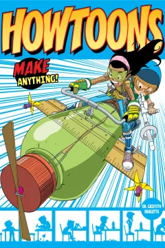 How Toons: Tools of Mass Construction