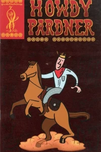 Howdy Pardner Comic Adventures 